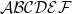 $ \mathcal{ ABCDEF }$